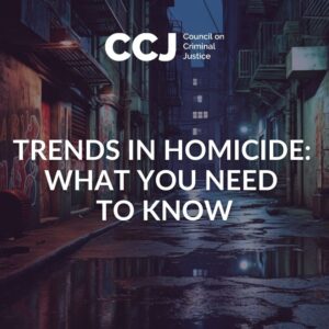 Trends in Homicide: What You Need to Know
